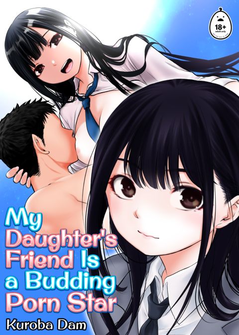 My Daughter's Friend Is a Budding Porn Star Chapter 1 page 1