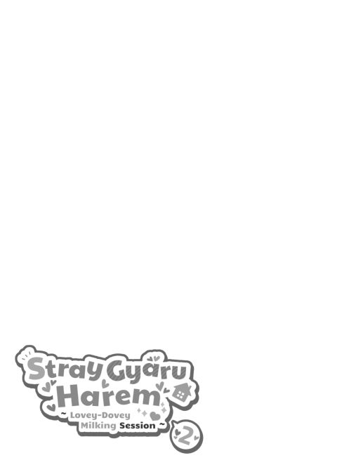 Stray Gyaru Harem 2 - Lovey-Dovey Milking Session Chapter 1 page 2