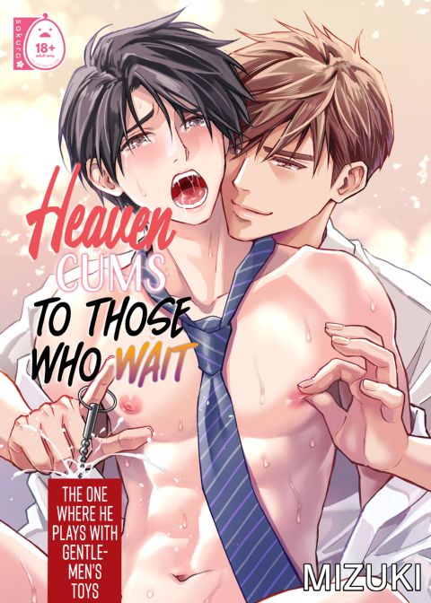 Heaven Cums to Those Who Wait - The One Where He Plays with Gentleman's Toy Chapter 1 page 1