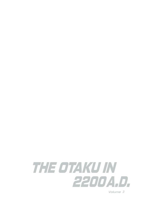 The Otaku in 2200 A.D. Vol. 3 Chapter 1 page 45