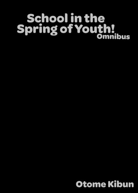 School in the Spring of Youth! Omnibus Vol. 1 Chapter 1 page 6