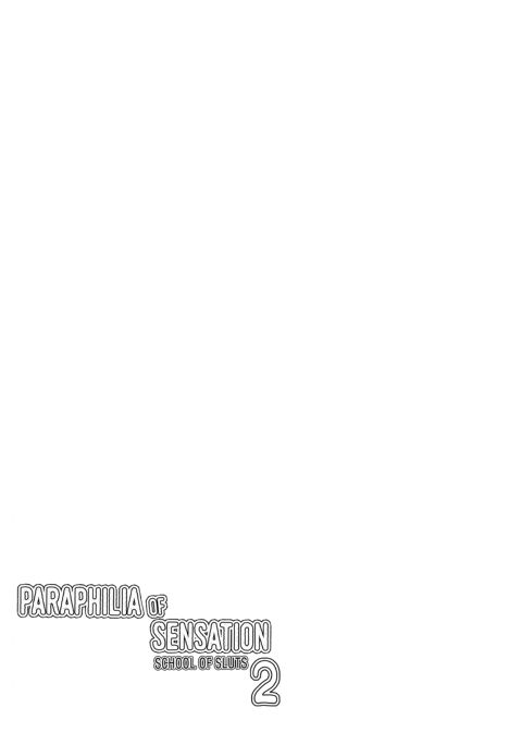 Paraphilia of Sensation 2: School of Sluts Chapter 1 page 2