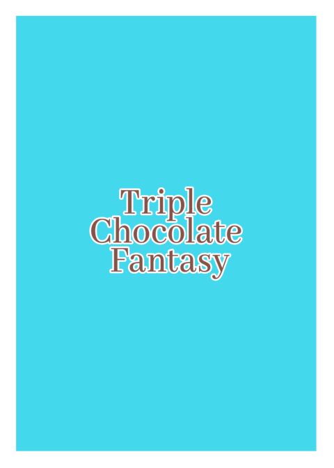 Triple Chocolate Fantasy - Summer Vacation Chapter Chapter 1 page 31