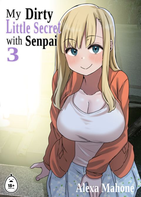 My Dirty Little Secret with Senpai 3 Chapter 1 page 1
