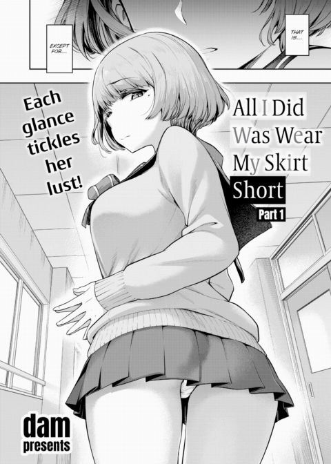 All I Did Was Wear My Skirt Short - Part 1 Chapter 1 page 2