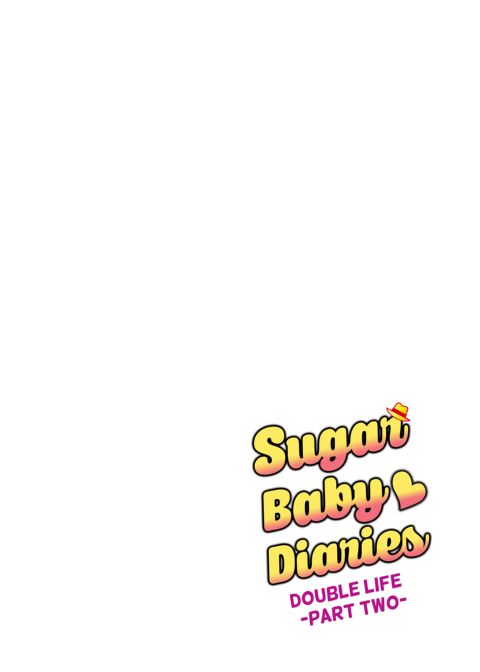 Sugar Baby Diaries 4: Double Life - Part Two Chapter 1 page 3