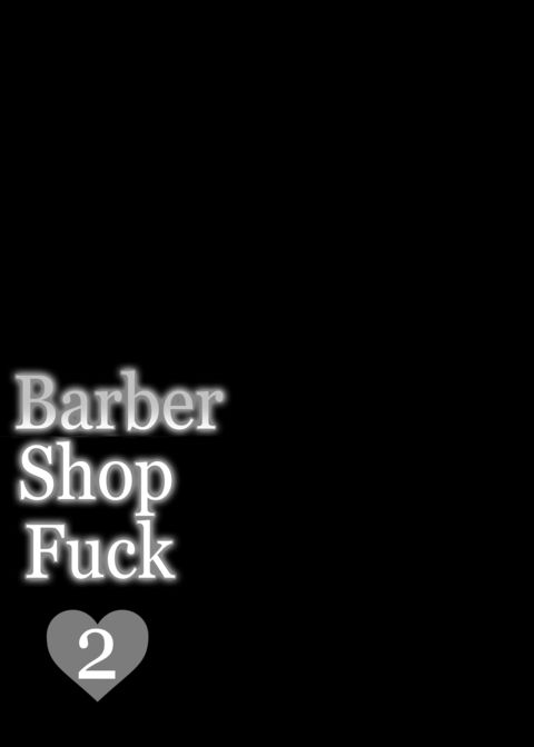 Barber Shop Fuck 2 Chapter 1 page 2