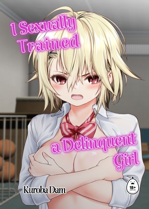 I Sexually Trained a Delinquent Girl Chapter 1 page 1