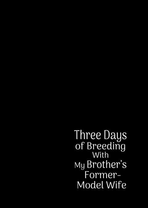 Three Days of Breeding With My Brother’s Former-Model Wife Chapter 1 page 73
