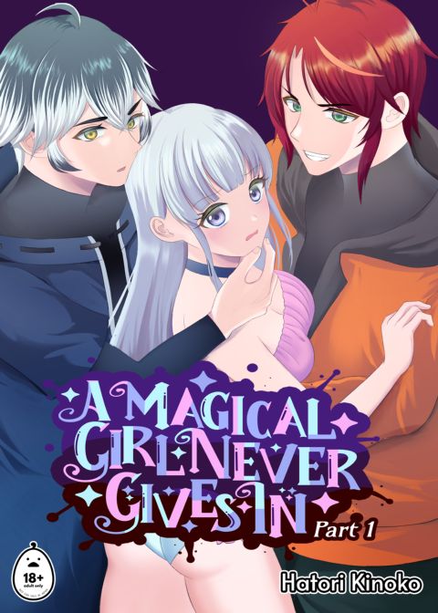 A Magical Girl Never Gives In - Part 1 Chapter 1 page 1