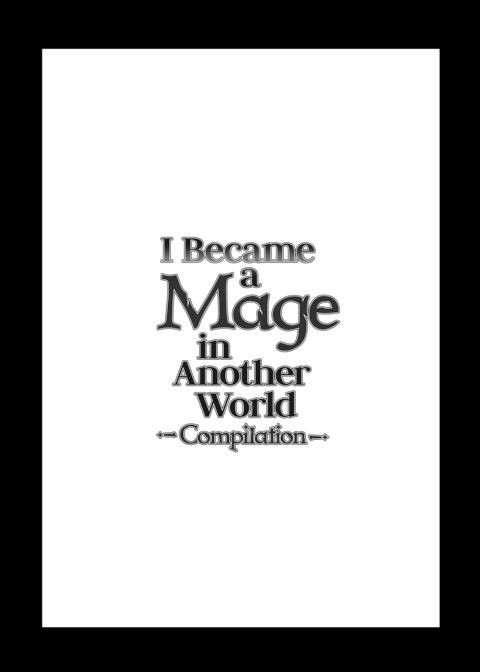 I Became a Mage in Another World - Compilation Chapter 1 page 213