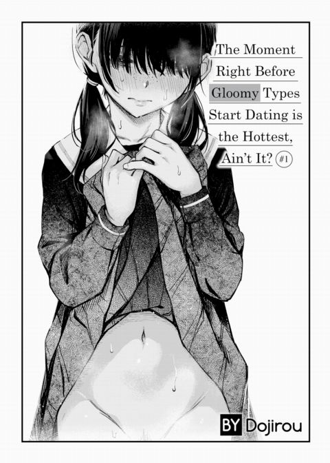 The Moment Right Before Gloomy Types Start Dating is the Hottest, Ain't It? #1 Chapter 1 page 3