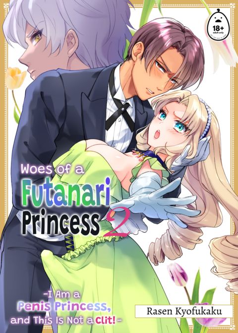 Woes of a Futanari Princess 2: I Am a Penis Princess, and This Is Not a Clit! Chapter 1 page 1