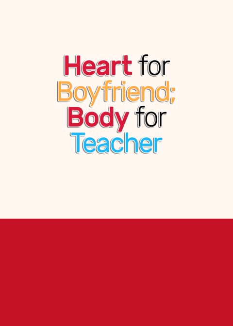 Heart for Boyfriend; Body for Teacher Chapter 1 page 31