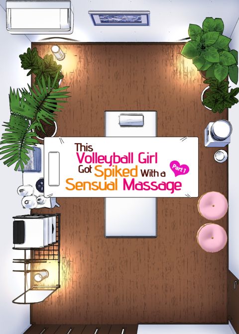 This Volleyball Girl got Spiked with a Sensual Massage - Full Color Compilation Chapter 1 page 6