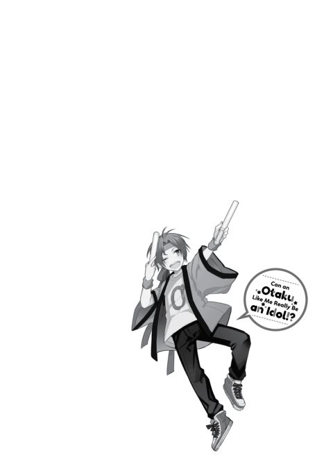Can an Otaku Like Me Really Be an Idol!? Chapter 1 page 41