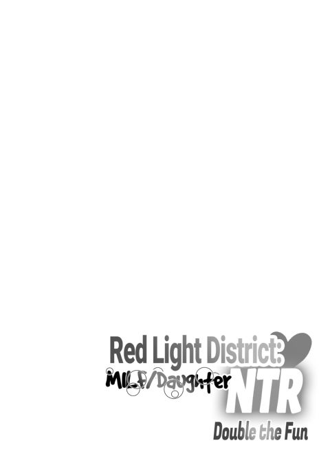 Red Light District: MILF/Daughter NTR - Double the Fun Chapter 1 page 6