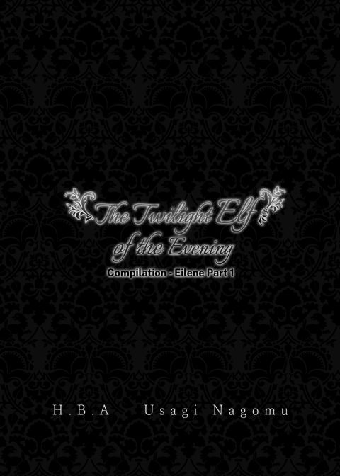 The Twilight Elf of the Evening Compilation - Eilene Part 1 Chapter 1 page 2