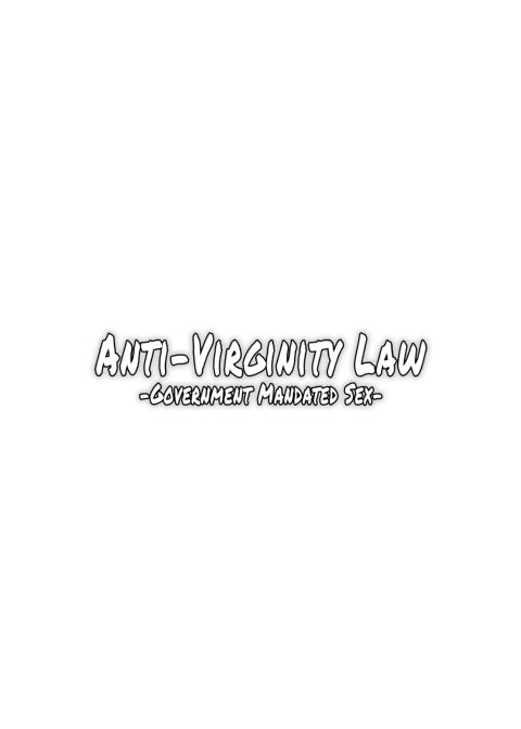 Anti-Virginity Law - Government Mandated Sex Chapter 1 page 3