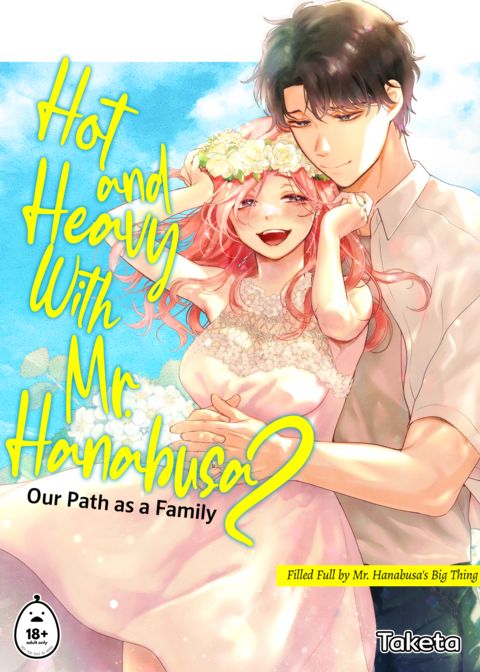 Hot and Heavy With Mr. Hanabusa 2: Our Path as a Family Chapter 1 page 1