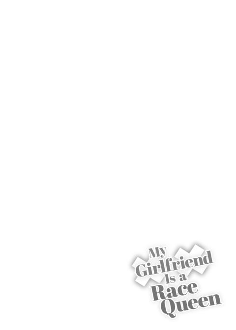 My Girlfriend Is a Race Queen Chapter 1 page 3