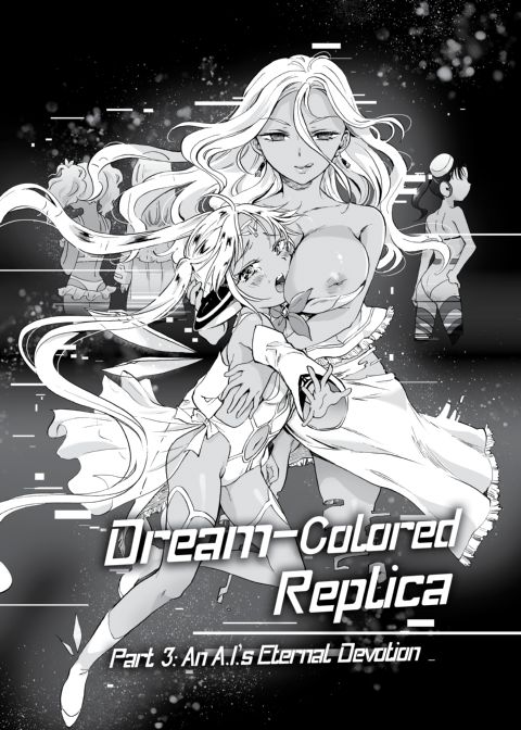 Dream-Colored Replica - Part 3: An A.I.'s Eternal Devotion Chapter 1 page 2
