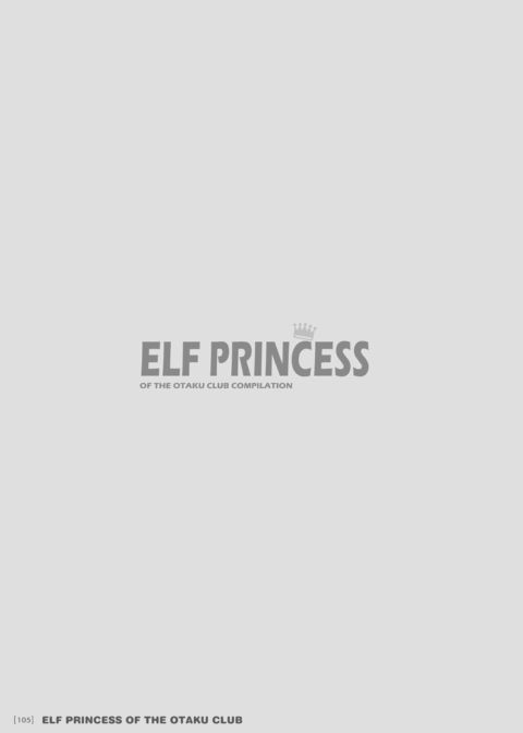 Elf Princess of the Otaku Club Compilation Chapter 1 page 104