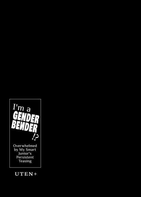 I'm a Gender Bender!? Overwhelmed by My Smart Junior's Persistent Teasing Chapter 1 page 101