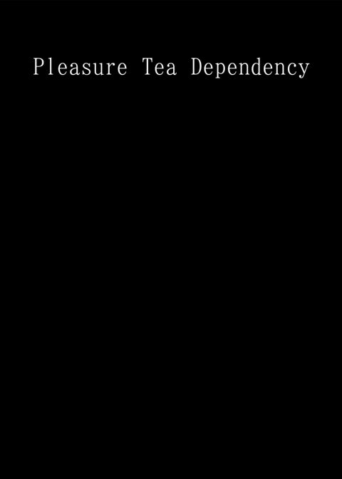 Pleasure Tea Dependency Chapter 1 page 3
