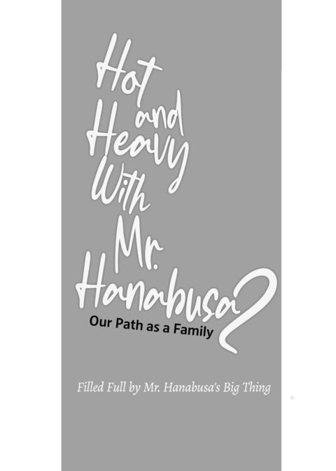 Hot and Heavy With Mr. Hanabusa 2: Our Path as a Family Chapter 1 page 2