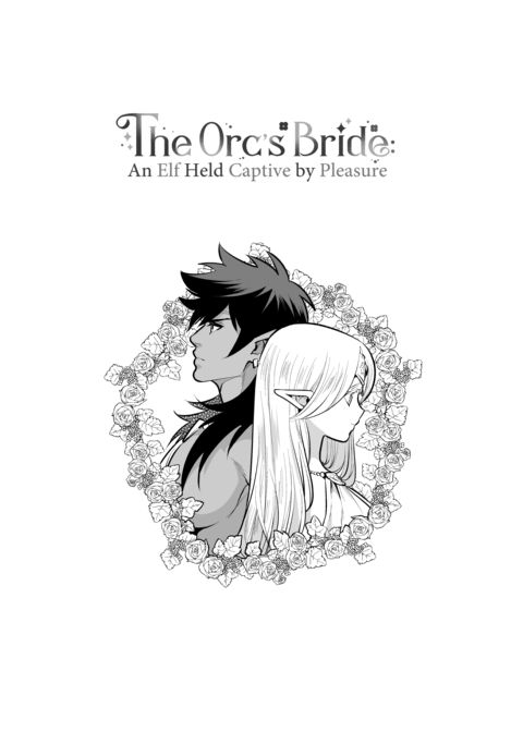 The Orc's Bride: An Elf Held Captive by Pleasure Chapter 1 page 2
