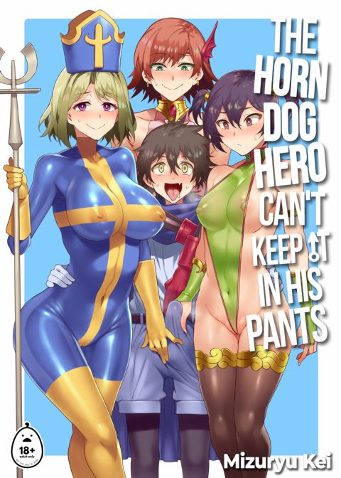 The Horndog Hero Can't Keep It in His Pants Chapter 1 page 1