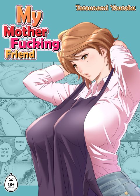 My Mother Fucking Friend 1 Chapter 1 page 1