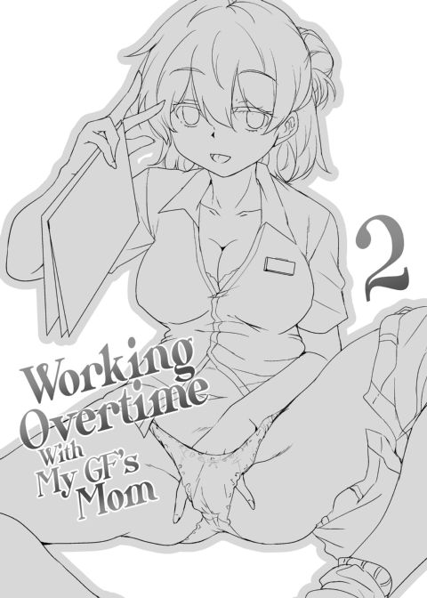 Working Overtime with My GF's Mom 2 Chapter 1 page 2
