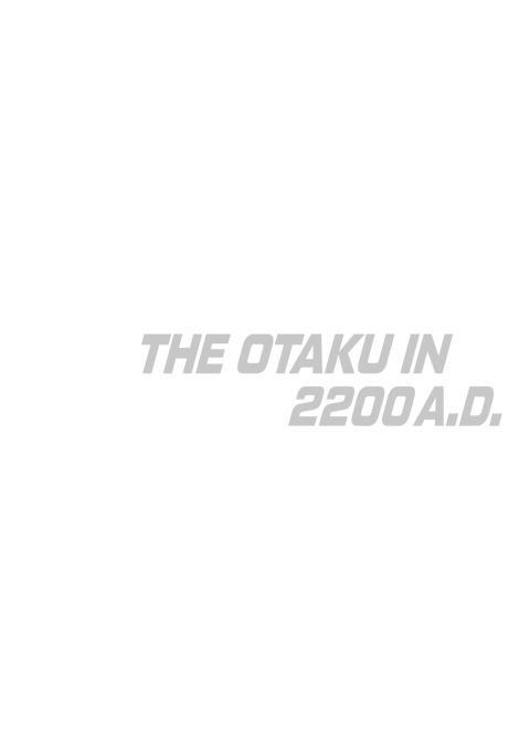 The Otaku in 2200 A.D. Vol. 2 Chapter 1 page 45