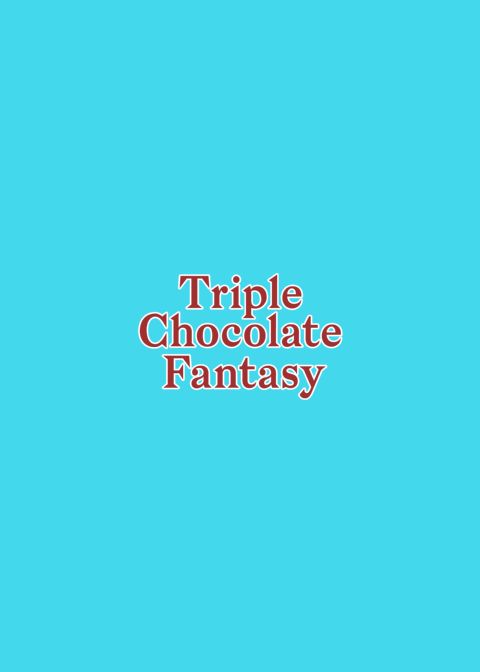 Triple Chocolate Fantasy Chapter 1 page 27