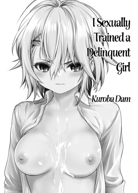 I Sexually Trained a Delinquent Girl Chapter 1 page 2