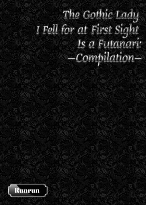 The Gothic Lady I Fell for at First Sight Is a Futanari: Compilation Chapter 1 page 3