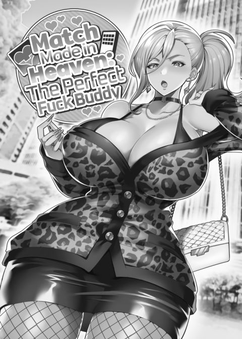 Match Made in Heaven: The Perfect Fuck Buddy Compilation Chapter 1 page 4