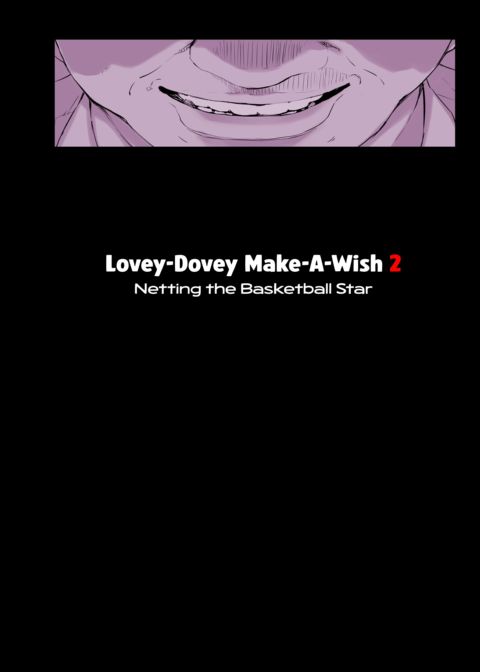 Lovey-Dovey Make-A-Wish 2: Netting the Basketball Star Chapter 1 page 5