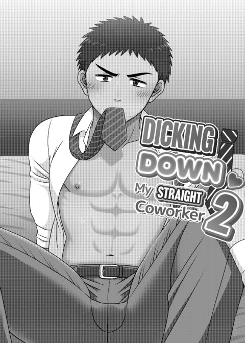 Dicking Down my Straight Coworker 2 Chapter 1 page 2