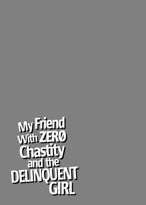My Friend with Zero Chastity and the Delinquent Girl Chapter 1 page 36