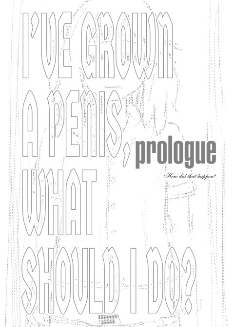 I’ve Grown a Penis, What Should I Do? Chapter 1 page 54