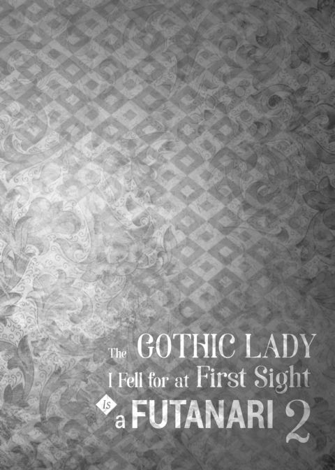 The Gothic Lady I Fell for at First Sight Is a Futanari 2 Chapter 1 page 3