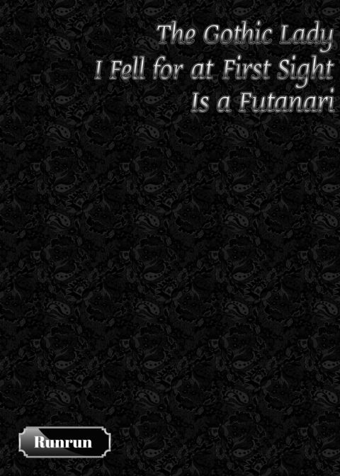 The Gothic Lady I Fell for at First Sight Is a Futanari: Compilation Chapter 1 page 40