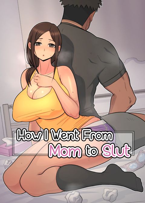 How I Went From Mom to Slut Chapter 1 page 1