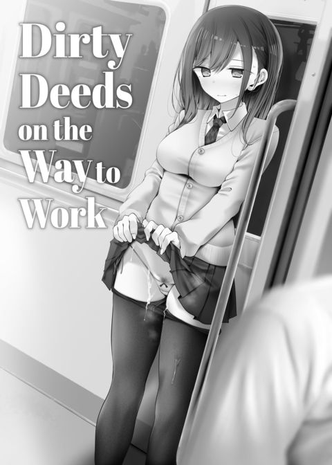 Dirty Deeds on the Way to Work ~Full Shift~ Compilation Chapter 1 page 233